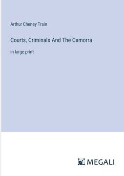 portada Courts, Criminals And The Camorra: in large print (en Inglés)