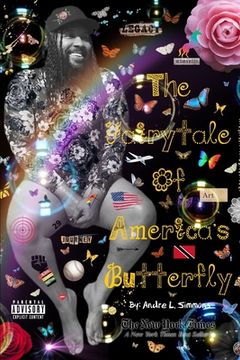 portada The Fairytale Of America's Butterfly: I have over 3 decades of stories to tell. (en Inglés)
