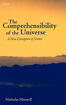 portada The Comprehensibility of the Universe: A new Conception of Science (in English)