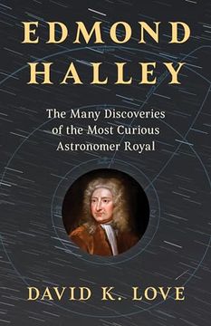 portada Edmond Halley: The Many Discoveries of the Most Curious Astronomer Royal (in English)