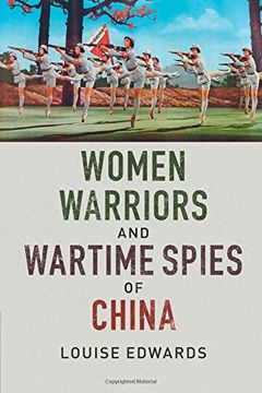 portada Women Warriors and Wartime Spies of China (en Inglés)