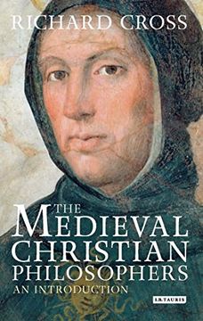 portada The Medieval Christian Philosophers: An Introduction (library Of Medieval Studies) (en Inglés)