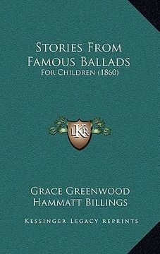 portada stories from famous ballads: for children (1860) (en Inglés)