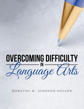 portada Overcoming Difficulty in Language Arts (en Inglés)