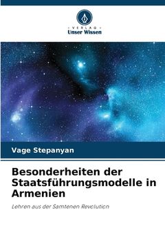 portada Besonderheiten der Staatsführungsmodelle in Armenien (en Alemán)