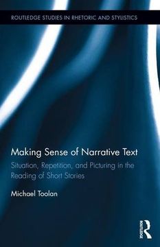 portada Making Sense of Narrative Text: Situation, Repetition, and Picturing in the Reading of Short Stories (en Inglés)
