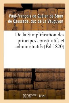 portada de La Simplification Des Principes Constitutifs Et Administratifs, Ou Commentaire Nouveau (Sciences Sociales) (French Edition)