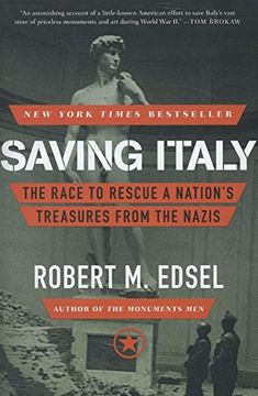 portada Saving Italy: The Race to Rescue a Nation's Treasures from the Nazis (en Inglés)
