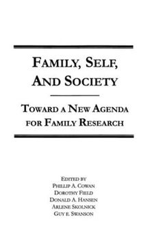 portada Family, Self, and Society: Toward a new Agenda for Family Research (en Inglés)