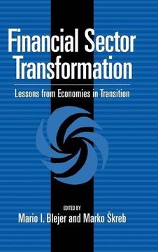 portada Financial Sector Transformation: Lessons From Economies in Transition (en Inglés)