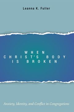 portada When Christ's Body Is Broken (en Inglés)