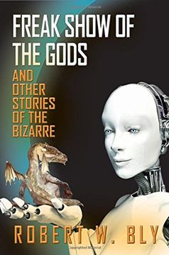 portada Freak Show of the Gods: And Other Stories of the Bizarre (en Inglés)