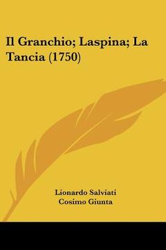 portada Il Granchio; Laspina; La Tancia (1750) (in Italian)