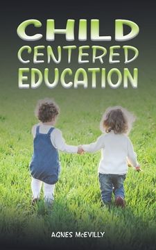 portada Child Centered Education (Paperback) (en Inglés)