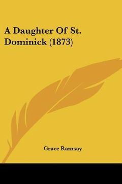 portada a daughter of st. dominick (1873) (in English)