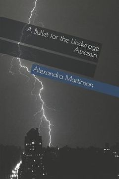 portada A Bullet for the Underage Assassin (in English)