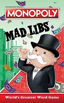 portada Monopoly mad Libs: World'S Greatest Word Game (en Inglés)