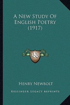 portada a new study of english poetry (1917) (in English)