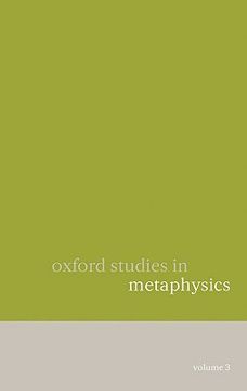 portada Oxford Studies in Metaphysics, Volume 3 (en Inglés)