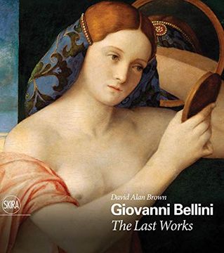 portada Giovanni Bellini: The Last Works (en Inglés)