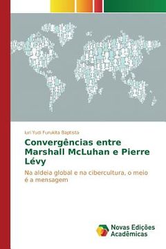 portada Convergências entre Marshall McLuhan e Pierre Lévy (in Portuguese)