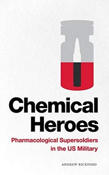 portada Chemical Heroes: Pharmacological Supersoldiers in the us Military (Global Insecurities) (en Inglés)