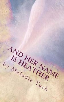 portada And Her Name is Heather (en Inglés)