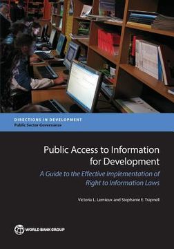 portada Public Access to Information for Development: A Guide to Effective Implementation of Right to Information Laws (en Inglés)