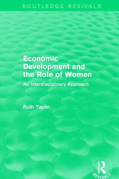 portada Routledge Revivals: Economic Development and the Role of Women (1989): An Interdisciplinary Approach (in English)