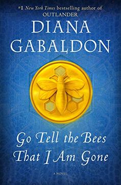 portada Go Tell the Bees That i am Gone: A Novel: 9 (Outlander) (in English)