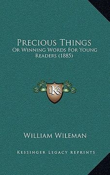 portada precious things: or winning words for young readers (1885) (en Inglés)