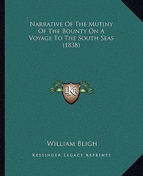 portada narrative of the mutiny of the bounty on a voyage to the south seas (1838) (en Inglés)