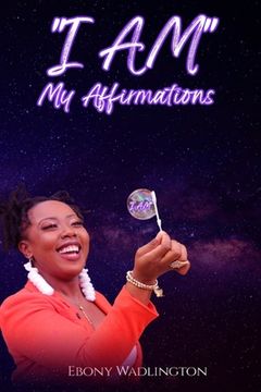 portada I AM My Affirmations (in English)