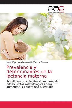 portada Prevalencia y Determinantes de la Lactancia Materna: Estudio en un Colectivo de Mujeres de Bilbao. Notas Metodológicas Para Aumentar la Adherencia al Estudio
