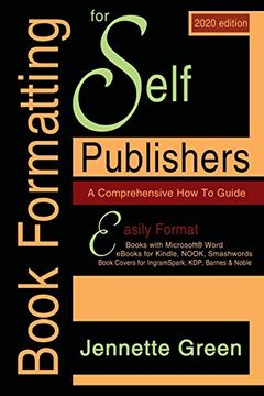 portada Book Formatting for Self-Publishers, a Comprehensive how to Guide (2020 Edition for Pc): Easily Format Print Books and s With Microsoft Word for Kindle, Nook, Ingramspark, Plus Much More (en Inglés)