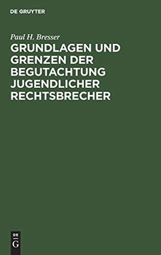 portada Grundlagen und Grenzen der Begutachtung Jugendlicher Rechtsbrecher (en Alemán)