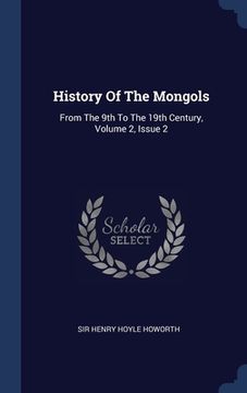 portada History Of The Mongols: From The 9th To The 19th Century, Volume 2, Issue 2