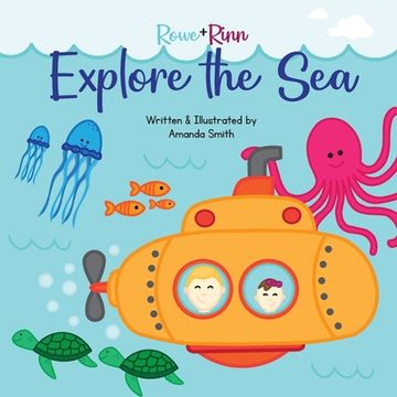 portada Rowe+Rinn Explore the Sea (en Inglés)