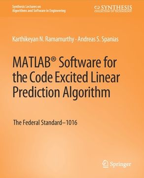 Matlab(r) Software for the Code Excited Linear Prediction Algorithm: The Federal Standard-1016 (en Inglés)
