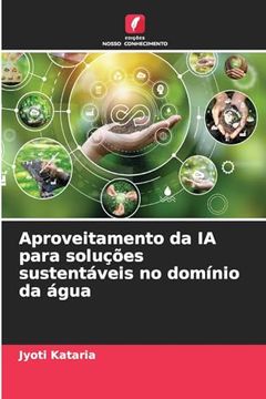 portada Aproveitamento da ia Para Soluções Sustentáveis no Domínio da Água (en Portugués)