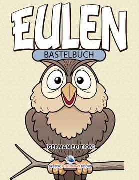 portada Bastelbuch Eulen (German Edition) (en Alemán)