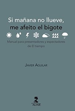 portada Si Mañana No Llueve, Me Afeito El Bigote (Fuera de colección)