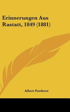 portada Erinnerungen Aus Rastatt, 1849 (1881) (en Alemán)