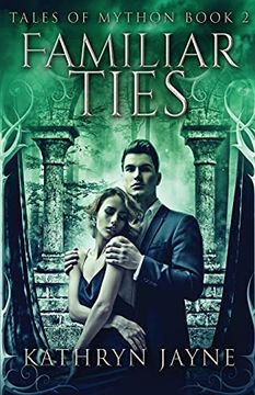 portada Familiar Ties (2) (Tales of Mython) (en Inglés)