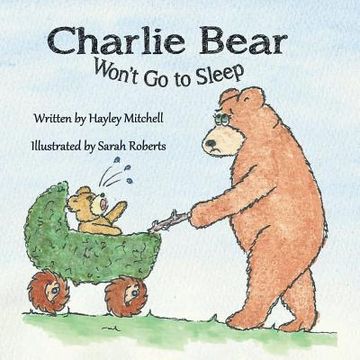 portada Charlie Bear Won't Go to Sleep (in English)