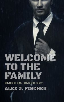 portada Welcome To The Family: Blood In, Blood Out (en Inglés)