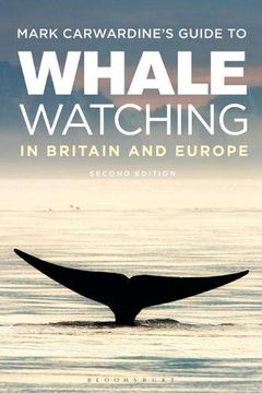 portada Mark Carwardine's Guide to Whale Watching in Britain and Europe: Second Edition (in English)