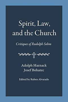 portada Spirit; Law; And the Church: Critiques of Rudolph Sohm 