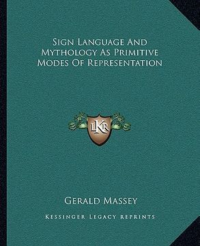 portada sign language and mythology as primitive modes of representation (en Inglés)