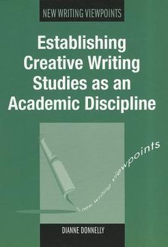 portada Establishing Creative Writing Studies as an Academic Discipline